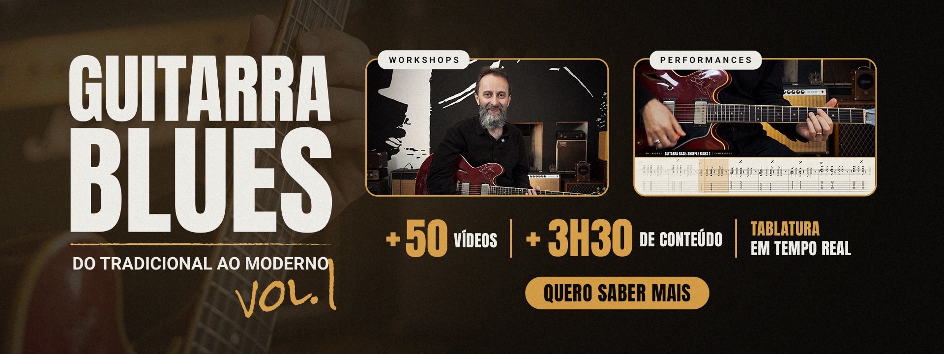 Guitarra Blues: do Tradicional ao Moderno, vol. 1. Mais de 50 videos, mais de 3h30 de conteudo, tablatura em tempo real. Quero saber mais.